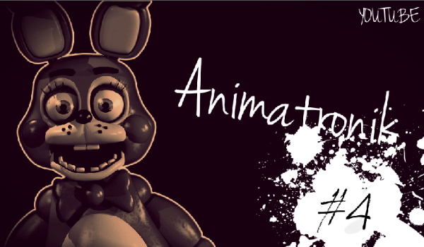 Animatronik #4
