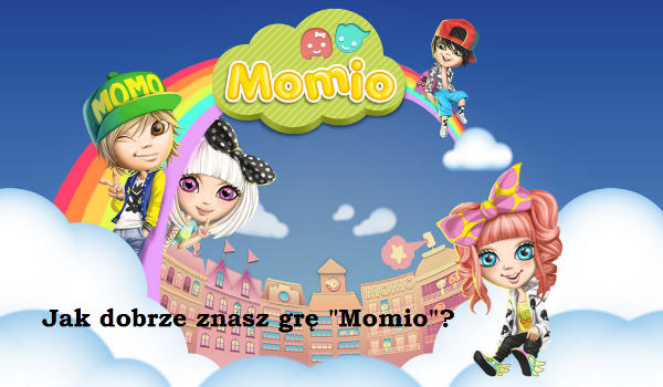 Jak dobrze znasz grę „Momio”? SPRAWDŹ!