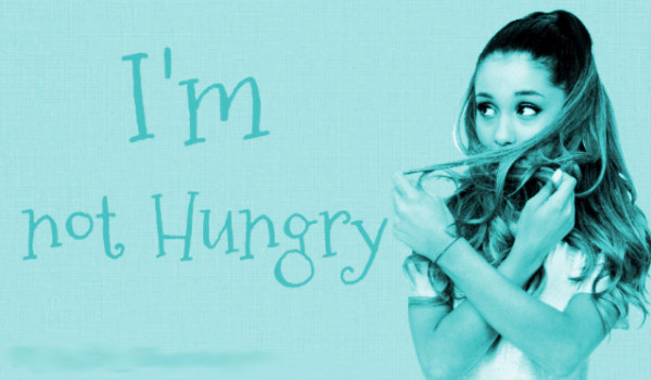I’m not hungry #4