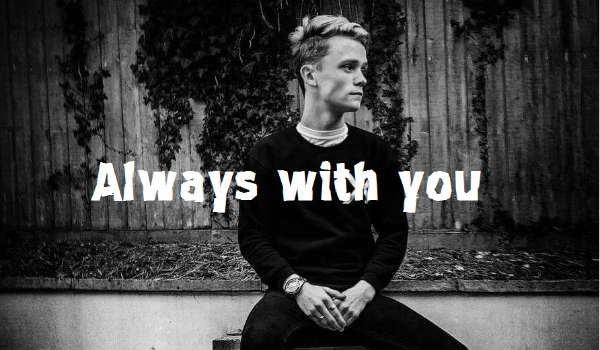 Always with you #9