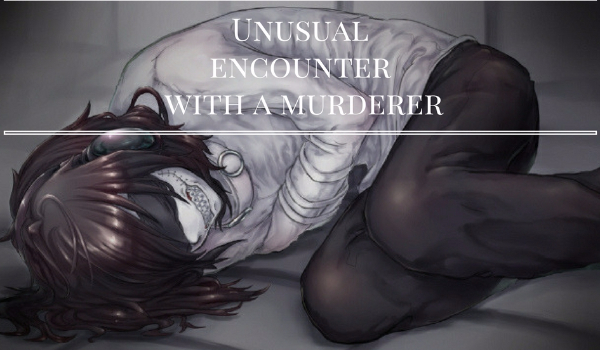 Unusual encounter with a murderer #2