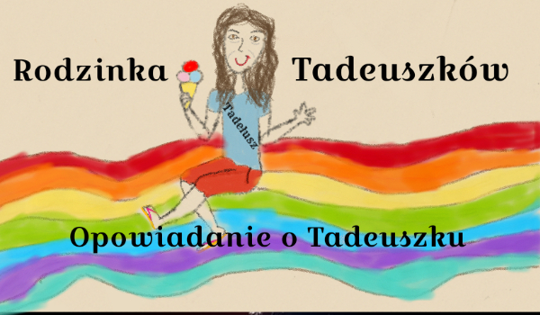 Opowiadanie o Tadeuszku 3