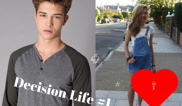 Decision Life #1