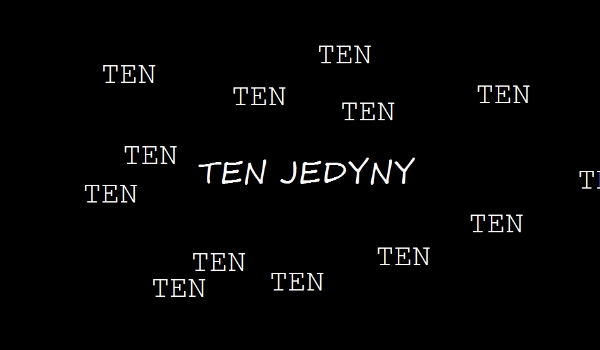 TEN JEDYNY # 2