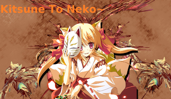 Kitsune To Neko~P #1