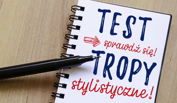 Tropy stylistyczne!