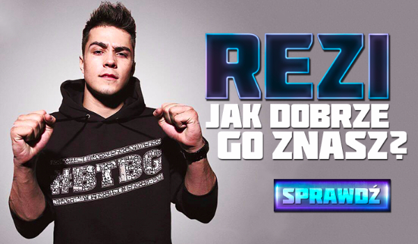 Co wiesz o Rezim ? ;)