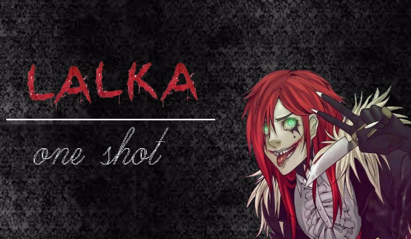 Lalka – One shot