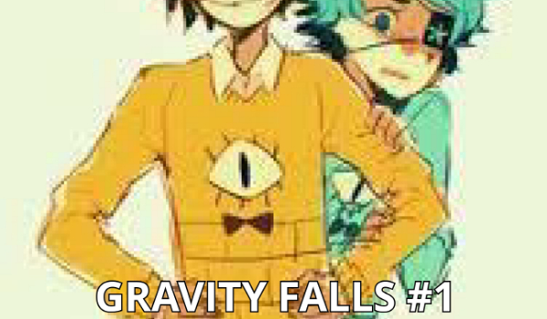 Gravity Falls #1