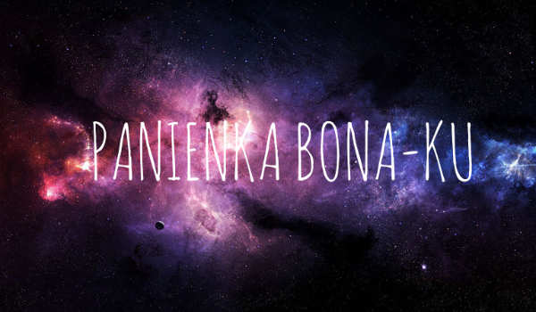 Panienka Bona-ku #2