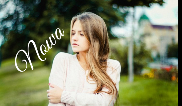 Nowa #4 – nie zapomnę