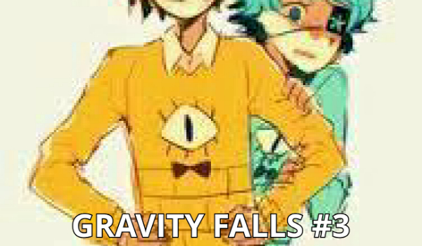 Gravity Falls #3