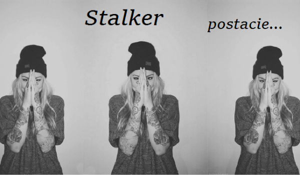 Stalker-POSTACIE