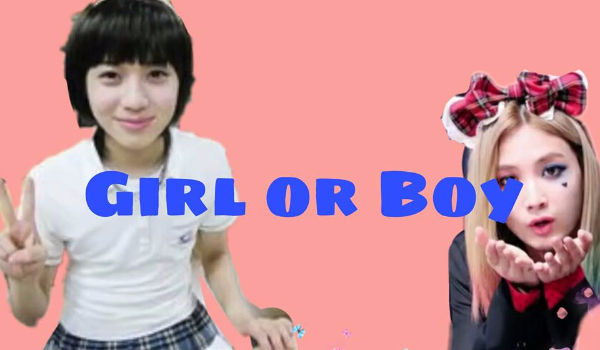 Girl or Boy ? KPOP stars