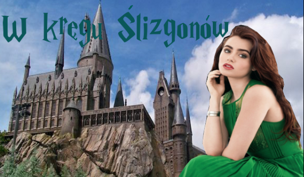 W kręgu Ślizgonów #7