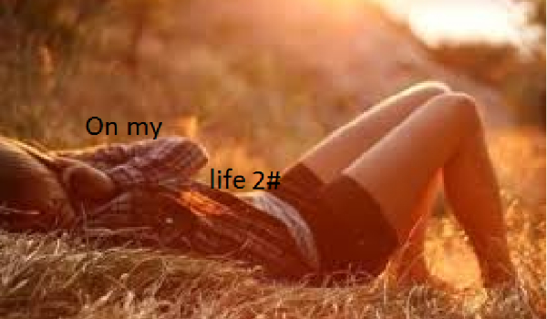 On my life 2# ( Kłamstwo )
