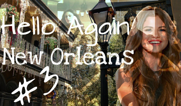 Hello Again New Orleans #3
