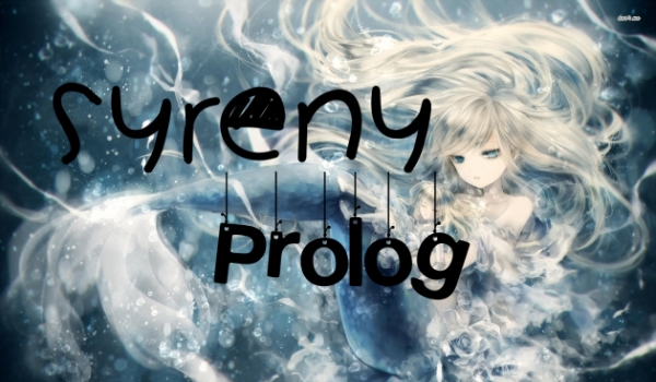 Syreny – Prolog