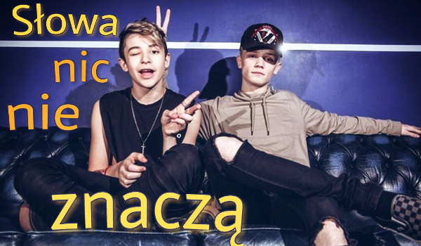 Słowa nic nie znaczą! #6