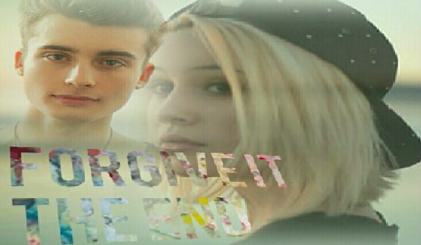 Forgive it the end #2