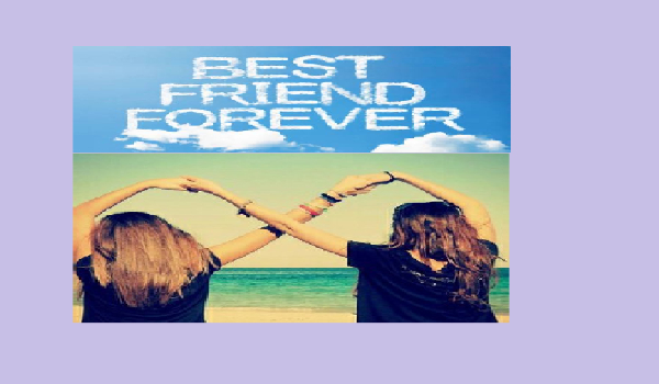 BFF – BEST FRIEND FOREVER