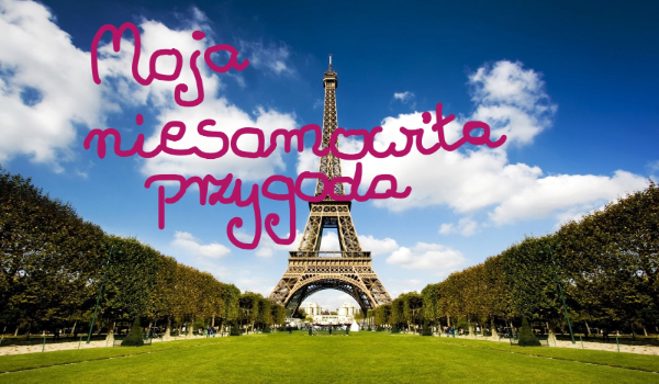 Moja niesamowita przygoda #3