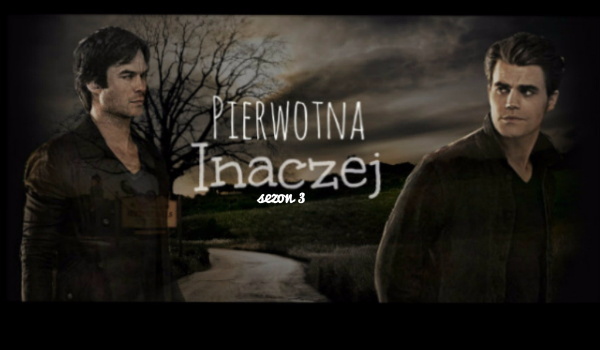 Pierwotna Inaczej 3 #3