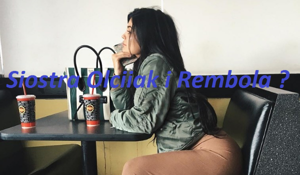 Siostra Olciiak i Rembola #6