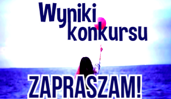 Wyniki konkursu!