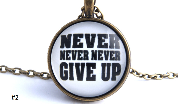 Never give up #2