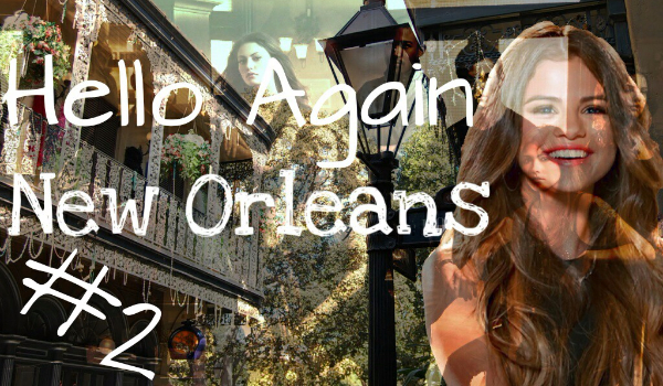 Hello Again New Orleans #2