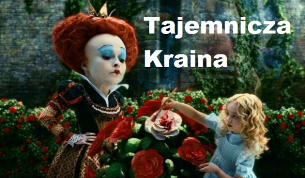 Tajemnicza Kraina #1