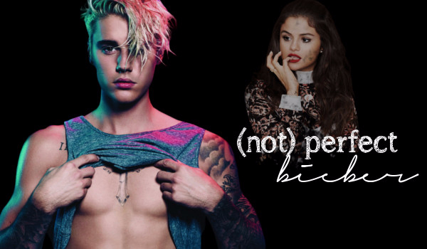(not) perfect bieber – rozdział czwarty