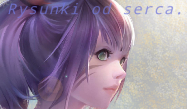 Rysunki od serca. #3