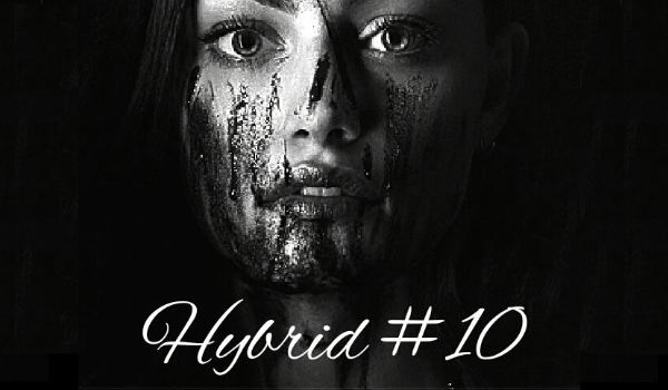 Hybrid – half- vampire, half- werewolf #10