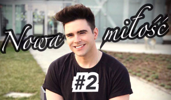 Nowa miłość #2
