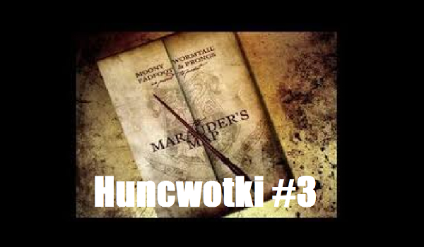 Huncwotki #3