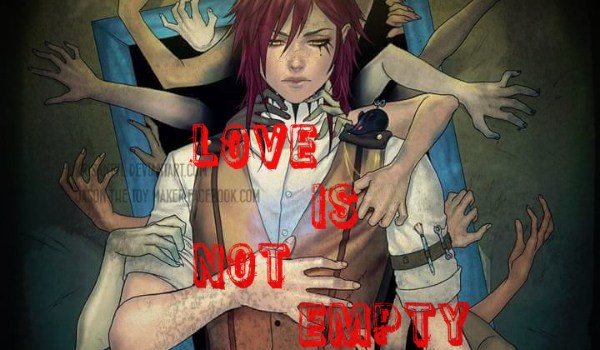 Love is not empty#1