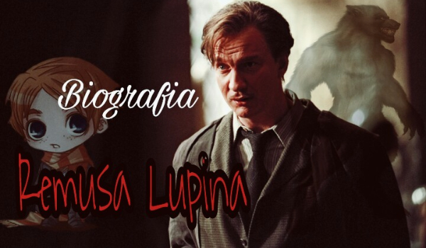 Biografia Remusa Lupina #1