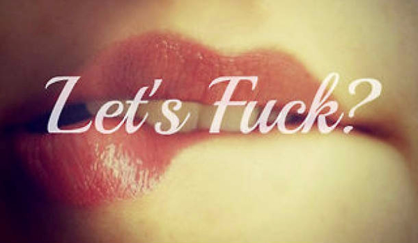 Let’s Fuck? #2