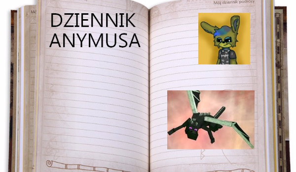 Dziennik Anymusa #3