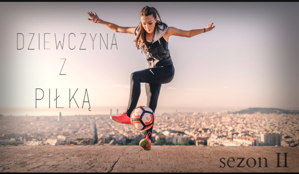 Dziewczyna z piłką – #8