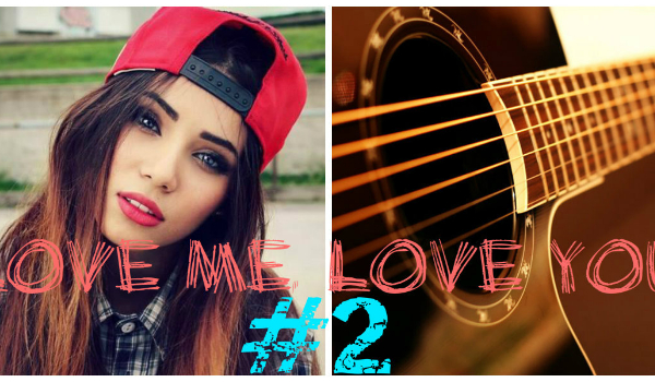 Love me, Love you #2