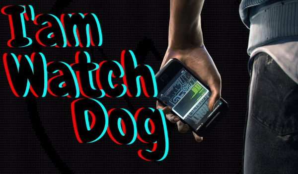 I’am Watch Dog # 12 The End