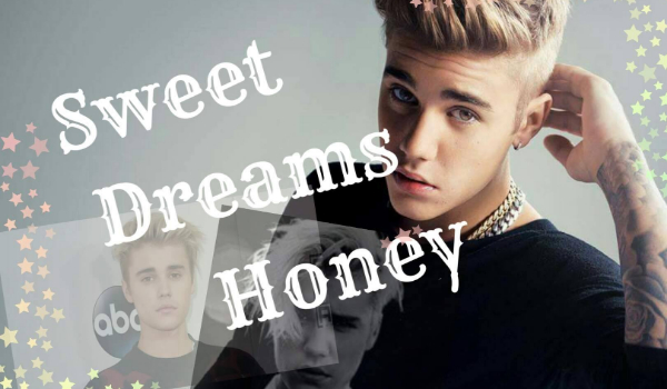 Sweet Dreams Honey #9