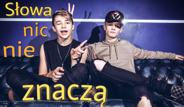 Słowa nic nie znaczą! #2