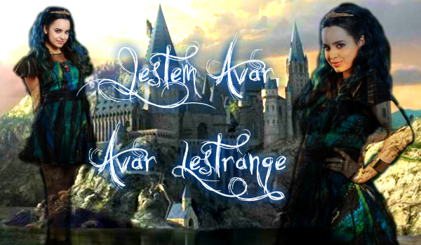 Jestem Avar , Avar Lestrange #8