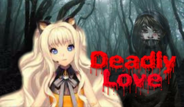 Deadly Love #0.5 „I’m not alone”