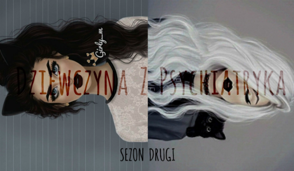 Dziewczyna z psychiatryka #5 sezon 2