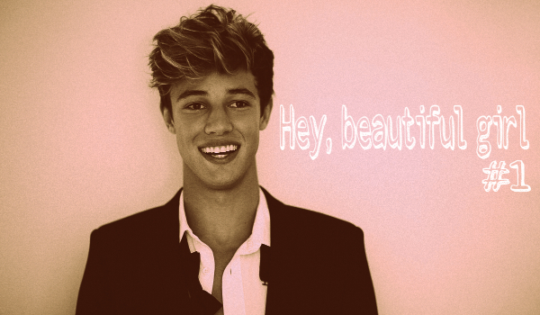 Hey, beautiful girl #1
